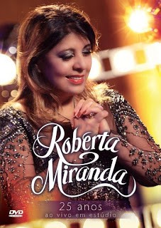 Título Original: Roberta Miranda – 25 Anos Ao Vivo Em Estúdio